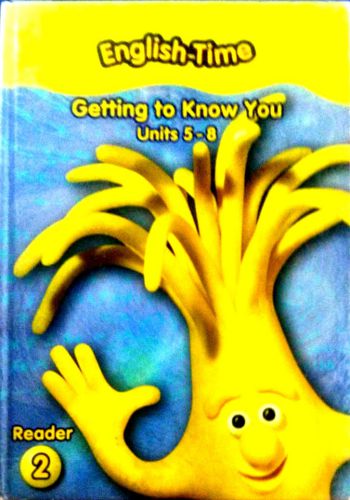 Time Life Reader 2- English Time Getting To Know You (Unit 5-8)